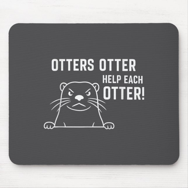 Alfombrilla De Ratón Otters Otter Help Each Otter Funny Otter Quote  (Frente)
