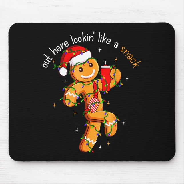 Alfombrilla De Ratón Out Here Looking Like A Snack Funny Boujee Xmas Gi (Frente)