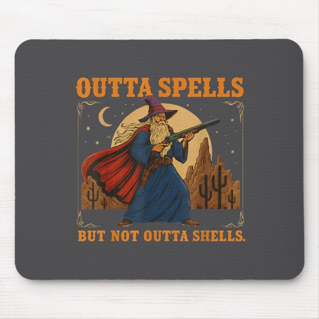 Alfombrilla De Ratón Outta Spells But Not Outta Shells Wizard Fantasy M (Frente)