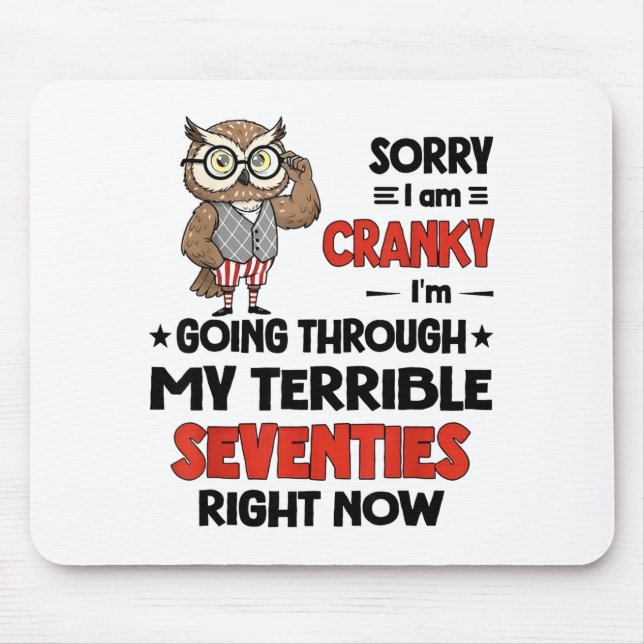 Alfombrilla De Ratón Owl Sorry I'm Cranky I'm Going Through My Terrible (Frente)