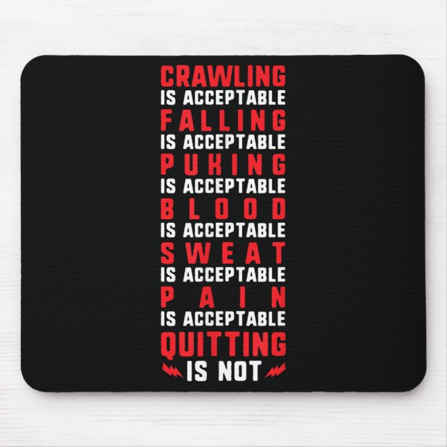 Alfombrilla De Ratón Pain Is Acceptable - Quitting Is Not - Gym Shirts  (Frente)