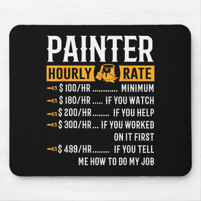 Alfombrilla De Ratón Painter Hourly Rate Funny Painter  (Frente)