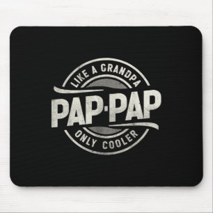 Alfombrilla De Ratón Pap-pap Como Un Abuelo Sólo Fresco Gracioso