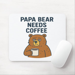 Alfombrilla De Ratón Papa Bear necesita café