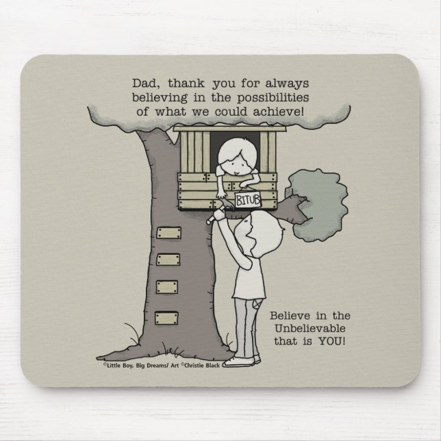 Alfombrilla De Ratón Papá cree en las posibilidades (Frente)