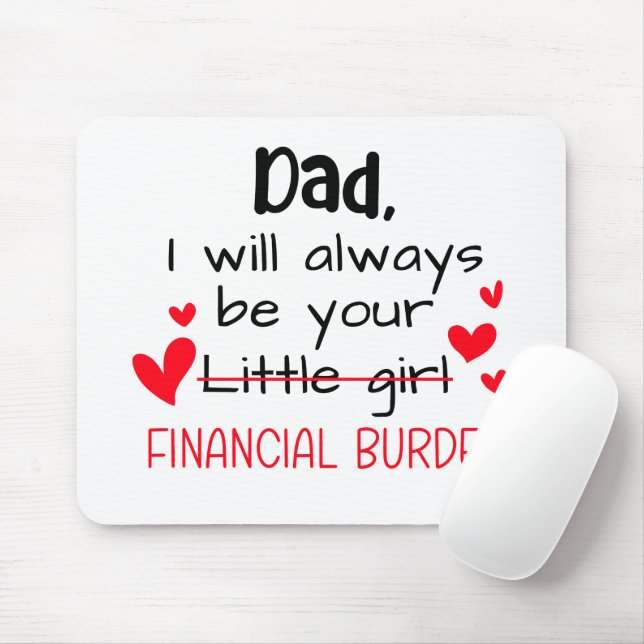 Alfombrilla De Ratón Papá, Siempre Seré Tu Niña, Financiera (Con ratón)