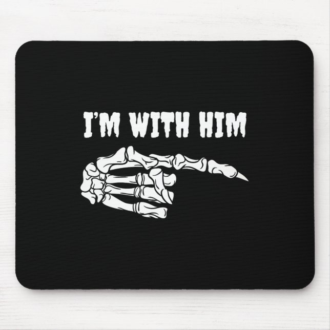 Alfombrilla De Ratón Para las parejas estoy con él esqueleto coincidien (Frente)