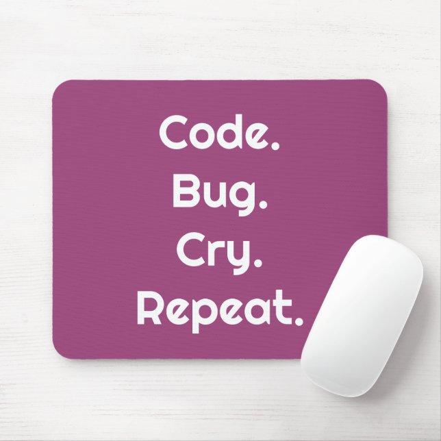 Alfombrilla De Ratón Para programadores – Codificar. Bug. Llorar. Repet (Con ratón)
