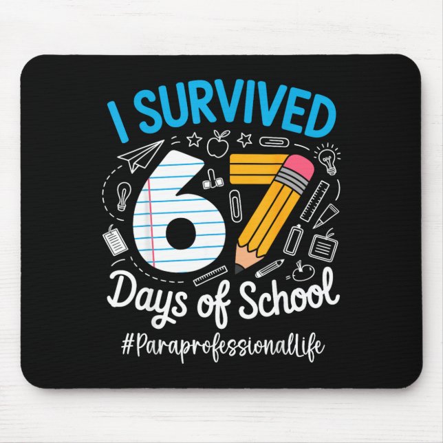 Alfombrilla De Ratón Paraprofessional Survived 67 Days Of School Humor  (Frente)