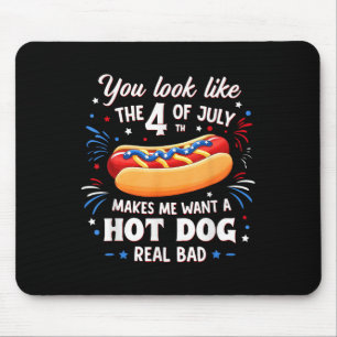 Alfombrilla De Ratón Pareces que el 4 de julio me hace querer Hot Do