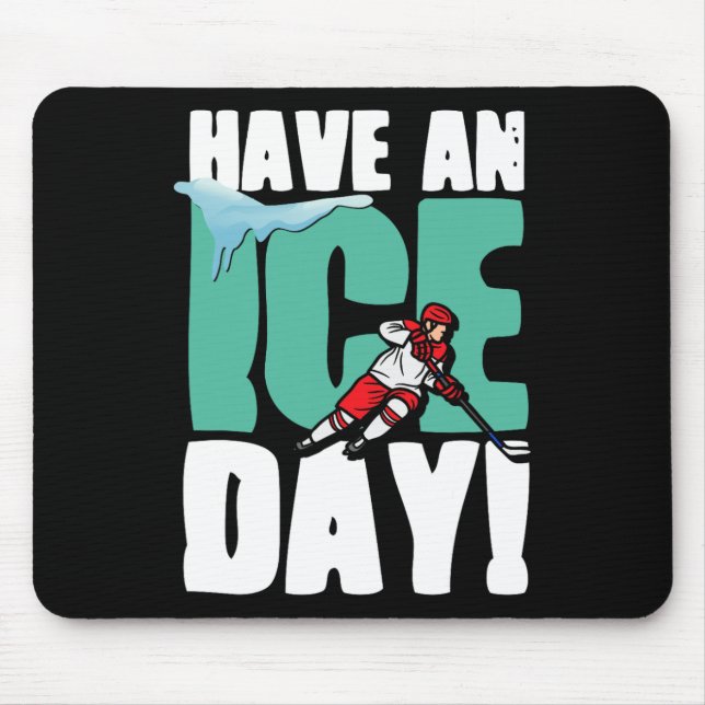 Alfombrilla De Ratón Pase Un Día De Hielo Deportes De Invierno Hockey H (Frente)