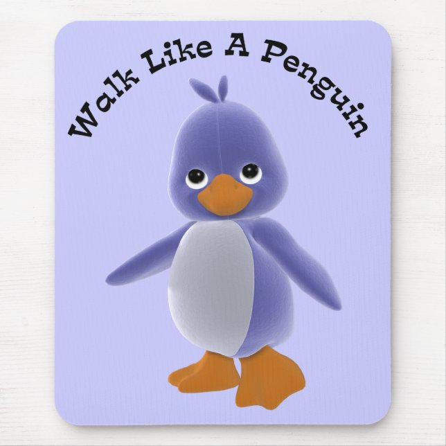 Alfombrilla De Ratón Paseo como un pingüino Mousepad (Frente)