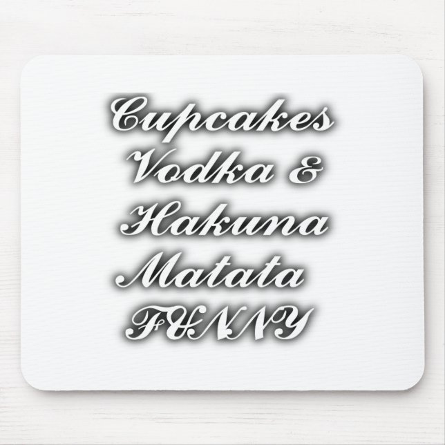Alfombrilla De Ratón Pasteles Vodka Hakuna Matata FUNNY (Frente)