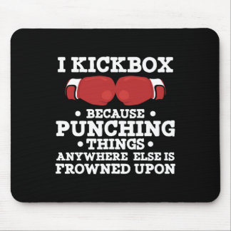 Alfombrilla De Ratón Pateo Porque Golpear Cosas Divertido Kickboxing