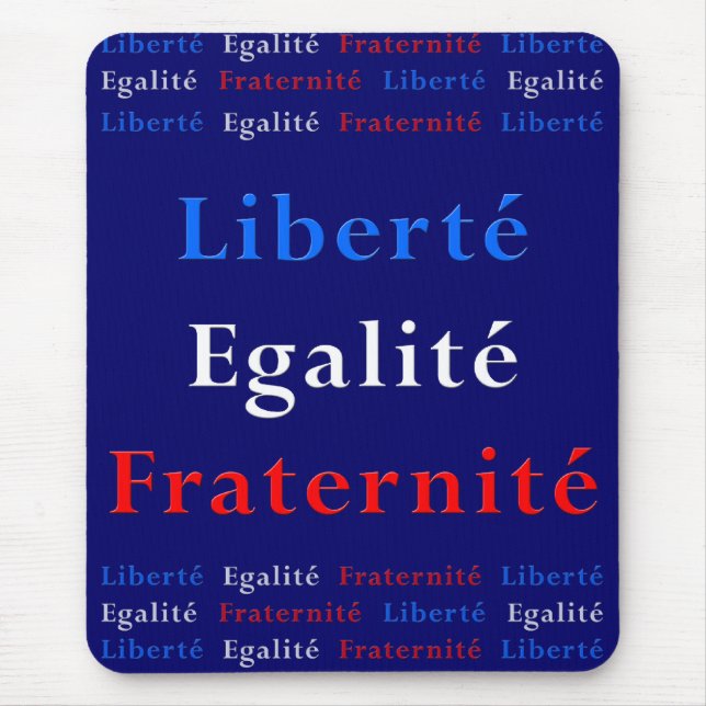 Alfombrilla De Ratón Patriota francés Mousepad - libertad, igualdad… (Frente)