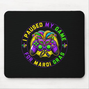 Alfombrilla De Ratón Pausa Mi Juego Para El Videojuego Mardi Gras