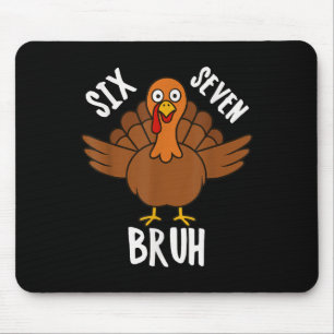 Alfombrilla De Ratón Pavo de Acción de Gracias Seis Siete Bruh 6 7 Meme