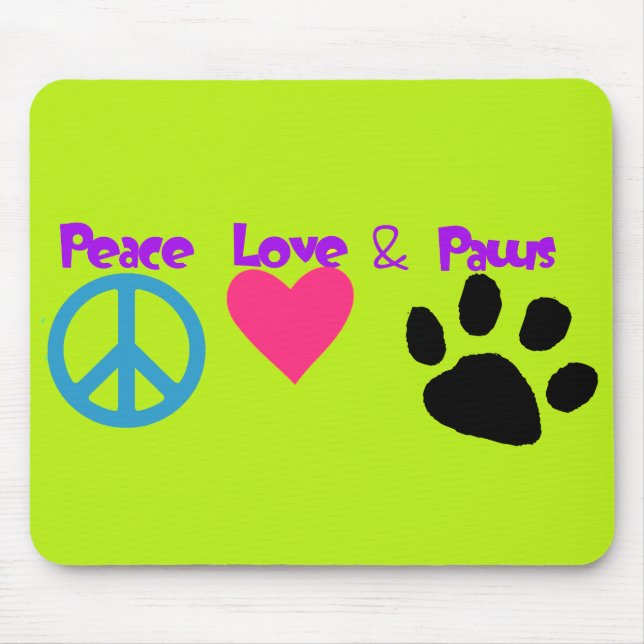 Alfombrilla De Ratón Paz Amor y Paws (Frente)