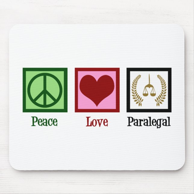 Alfombrilla De Ratón Peace Love Paralegal (Frente)