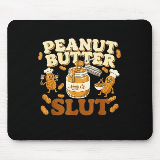 Alfombrilla De Ratón Peanut Butter Funny Peanut Butter Lovers Apparel  (Frente)