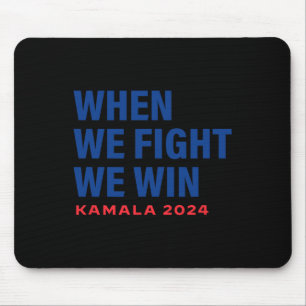 Alfombrilla De Ratón Peleamos Ganamos Kamala Harris Por El Presidente 2