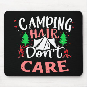Alfombrilla De Ratón Pelo de Camping No Me Importa Divertido