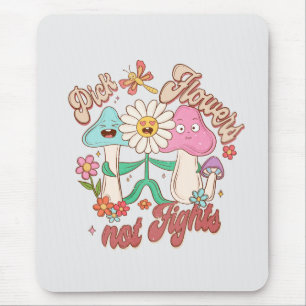 Alfombrilla De Ratón Pensamiento positivo: elegir flores, no peleas