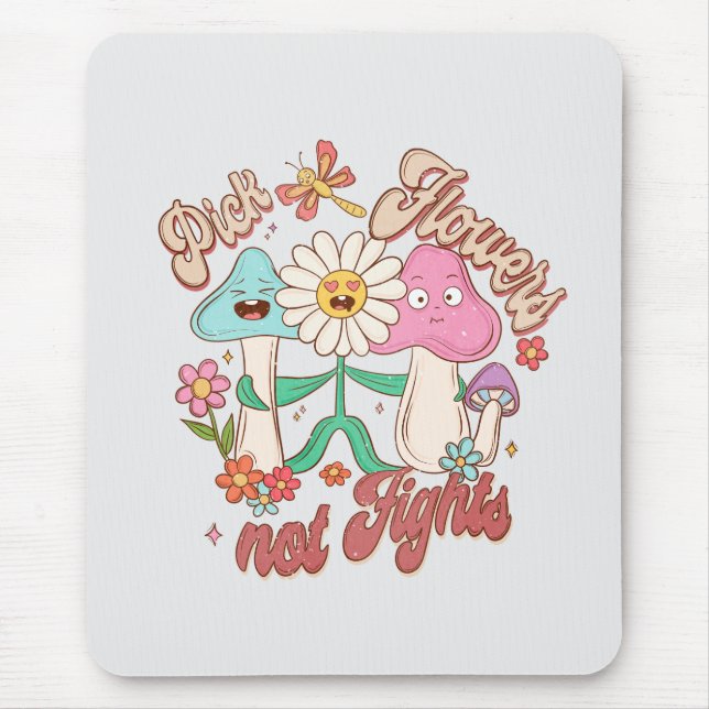 Alfombrilla De Ratón Pensamiento positivo: elegir flores, no peleas (Frente)