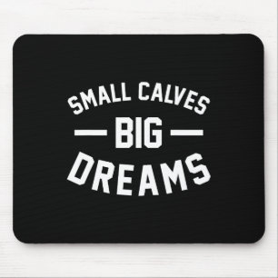 Alfombrilla De Ratón Pequeños terneros grandes sueños Chiste de gimnasi