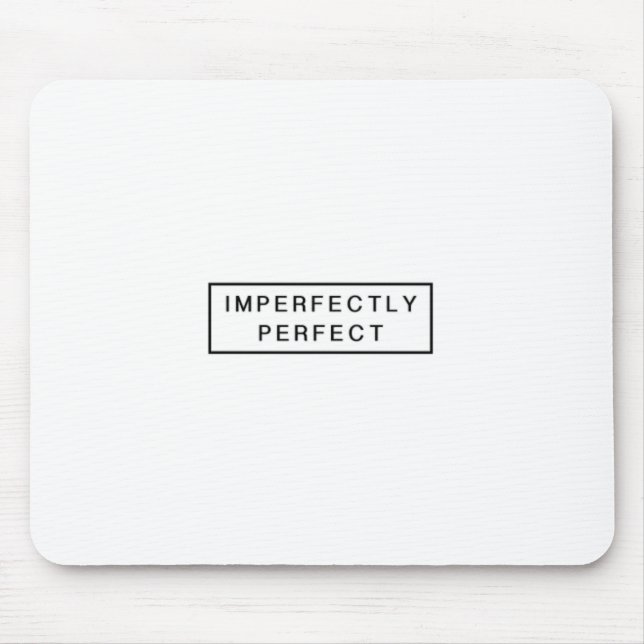 Alfombrilla De Ratón Perfectamente imperfecto (Frente)