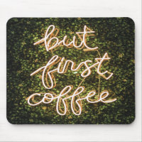 Pero Primer Café, Neon Ilustra Cita Diciendo