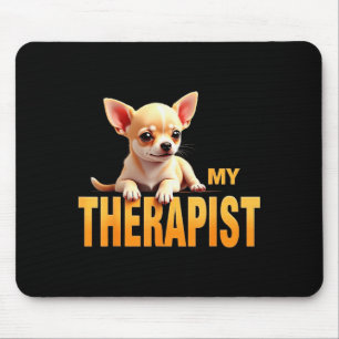Alfombrilla De Ratón Perrito Chi Chichi Divertido Mi Chihuahua Terapist