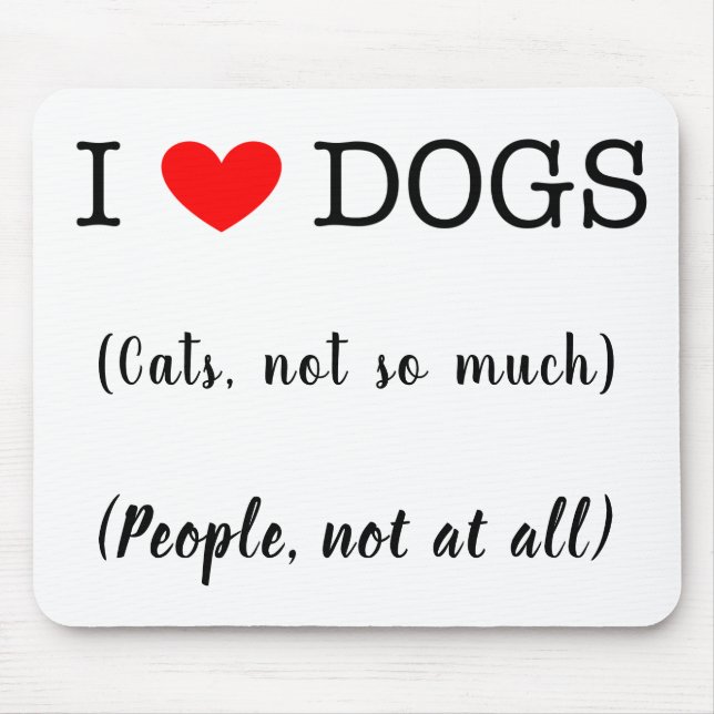 Alfombrilla De Ratón Perros cardíacos, gatos no tanto, gente que no (Frente)