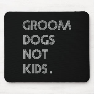 Alfombrilla De Ratón Perros Groom No Niños Meme De Perros Graciosos
