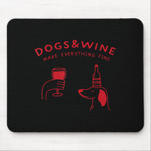 Alfombrilla De Ratón Perros y vino hacen que todo esté bien divertido a