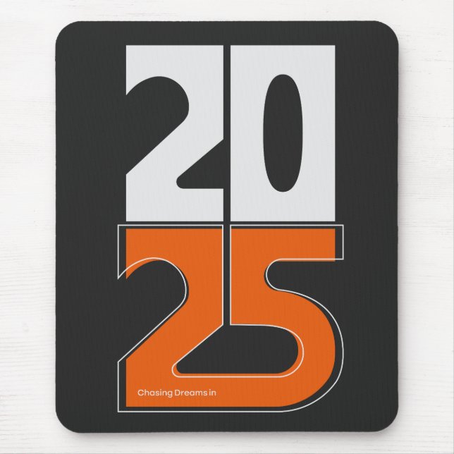 Alfombrilla De Ratón Persiguiendo sueños en 2025 (Frente)