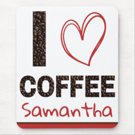 Alfombrilla De Ratón Personalizado Me Encanta Café Nombre Personalizado