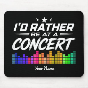 Alfombrilla De Ratón Personalizado Me Prefiriera Estar En Un Concierto 