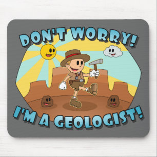 Alfombrilla De Ratón Personalizado retro- ¡No te preocupes! ¡Soy geólog