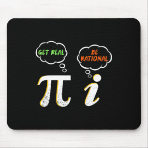 Alfombrilla De Ratón Pi Be Rational Get Real - Math Teacher - Math Humo