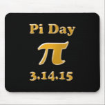 Alfombrilla De Ratón Pi Day 2015 Mousepad<br><div class="desc">Pi Day is March 14 or 3.14 every year, representing the value of the mathematical symbol Pi. This Pi Day 2016 is very special because it includes the first 6 digits of the value of PI or 3.14159. That’s 3.1416 rounded up. Whether you are mathematically inclined or just like a...</div>