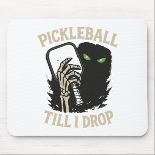 Alfombrilla De Ratón Picklell hasta que deje caer el gracioso esqueleto