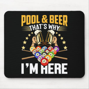 Alfombrilla De Ratón Piscina y cerveza Es por eso que estoy aquí la cam