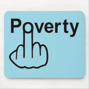 Alfombrilla De Ratón Pobreza en Mousepad