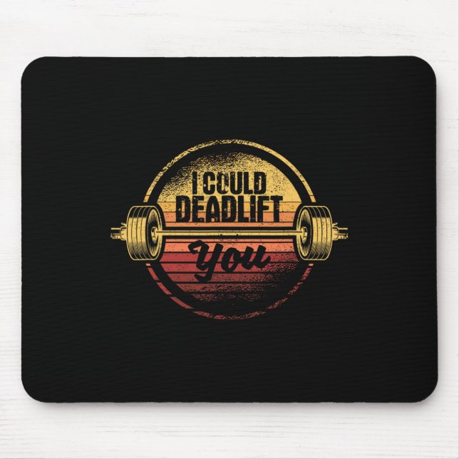 Alfombrilla De Ratón Podría Levantarte La Graciosa Muerte Gimnasio De L (Frente)