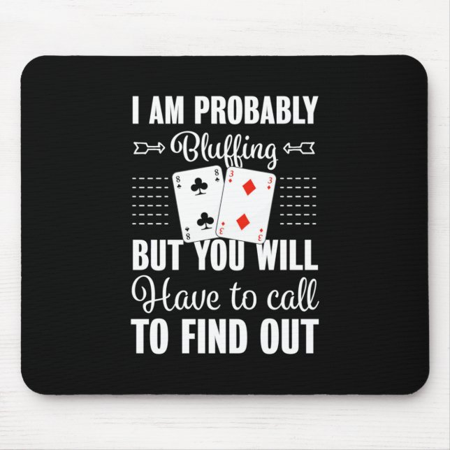Alfombrilla De Ratón Poker Que Tendrás Que Llamar Para Encontrar (Frente)