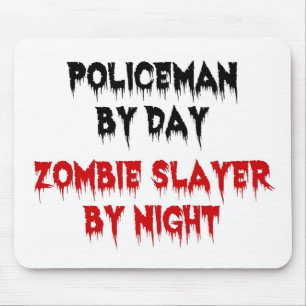Alfombrilla De Ratón Policía por día Zombie Slayer por noche