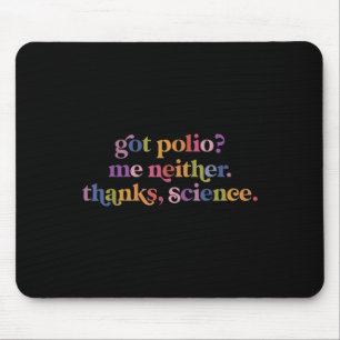 Alfombrilla De Ratón Polio No Me Agradeció Ni La Ciencia