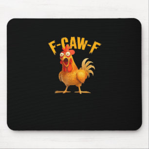 Alfombrilla De Ratón Pollo F-Caw-F divertido F-Caw-F clásico genial