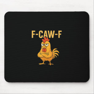 Alfombrilla De Ratón Pollo F-Caw-F divertido F-Caw-F Pollo Gallo Meme